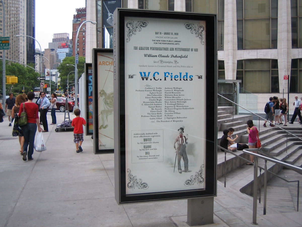 W.C. Fields Exhibit poster outside Lincoln Center.